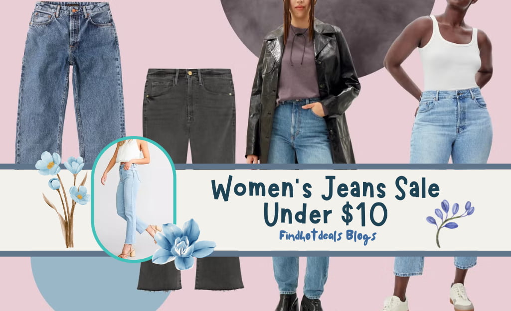 Unbelievable Deals: Listing Of Women's Jeans Sale Under $10