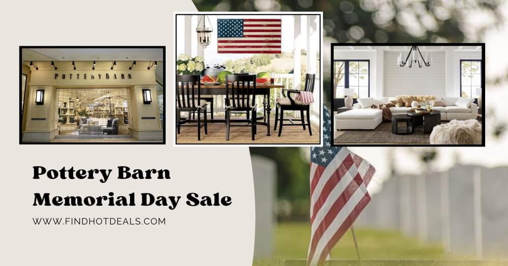 Get Home Decor Deals at Pottery Barn Memorial Day Sale 2023