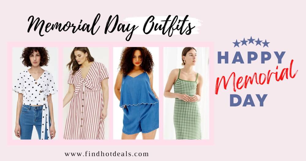 12+ Memorial Day Outfits to Wear In Summer: Casual, Cool, Classic