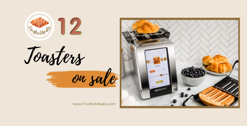 12 Toaster on Sale Options to Upgrade Your Breakfast Game